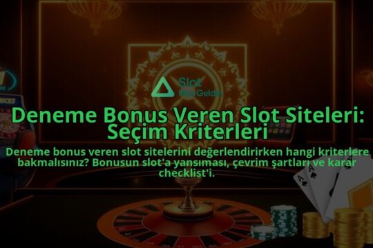 Deneme-Bonus-Veren-Slot-Siteleri-Secim-Kriterleri-overlay-1788123865.jpg