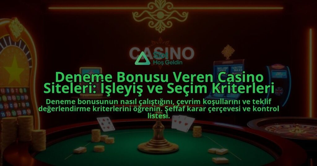 Deneme-Bonusu-Veren-Casino-Siteleri-Isleyis-ve-Secim-Kriterleri-overlay-1788112292.jpg