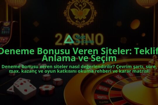 Deneme-Bonusu-Veren-Siteler-Teklifi-Anlama-ve-Secim-overlay-1788111634.jpg