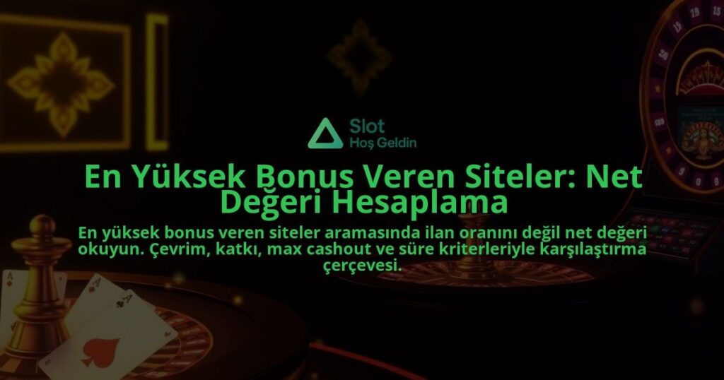 En-Yuksek-Bonus-Veren-Siteler-Net-Degeri-Hesaplama-overlay-1788097971.jpg